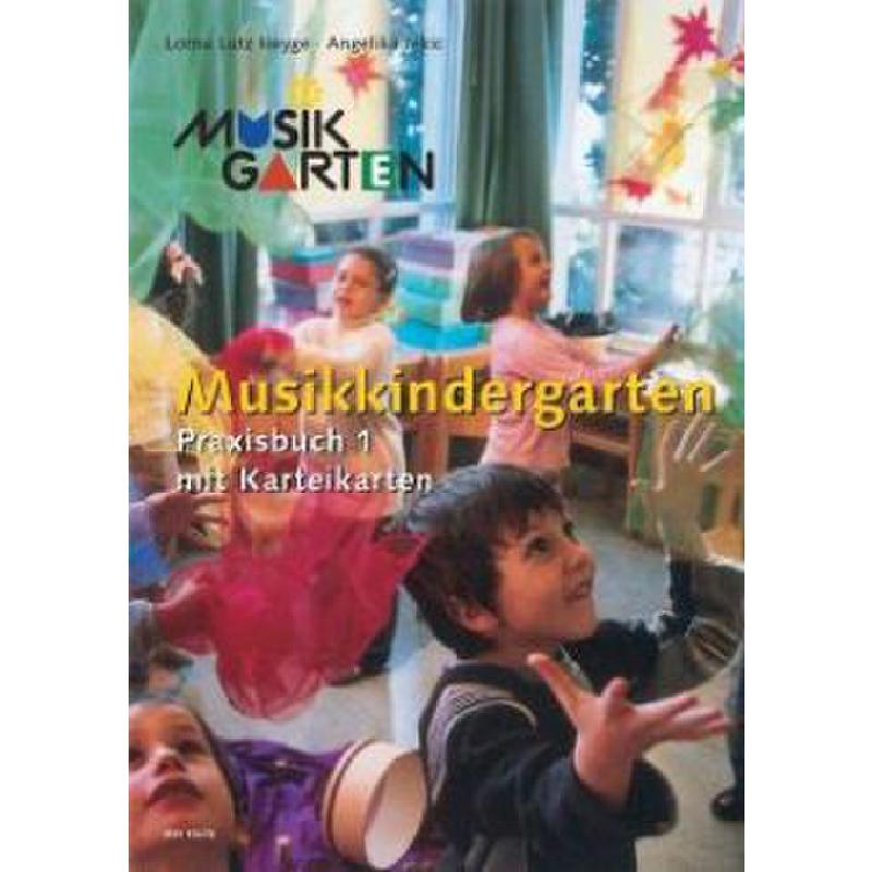 Musikkindergarten - Praxisbuch 1