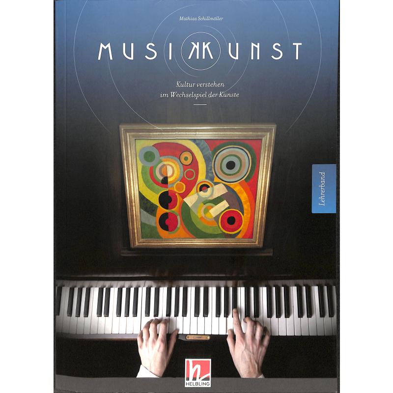 Musikkunst - Kultur verstehen im Wechselspiel der Künste