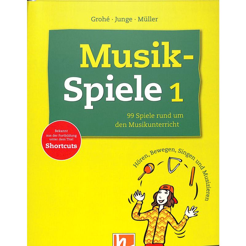 Musikspiele - 99 Spiele rund um den Musikunterricht