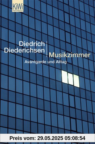 Musikzimmer: Avantgarde und Alltag: Avantgarde und Alltag. Mit großer Diskographie