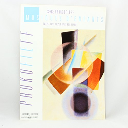 Musiques d'Enfants: 12 easy pieces. op. 65. Klavier.: 12 easy pieces. op. 65. piano. (Russian Piano Classics (Authentic Edition)) von Boosey & Hawkes