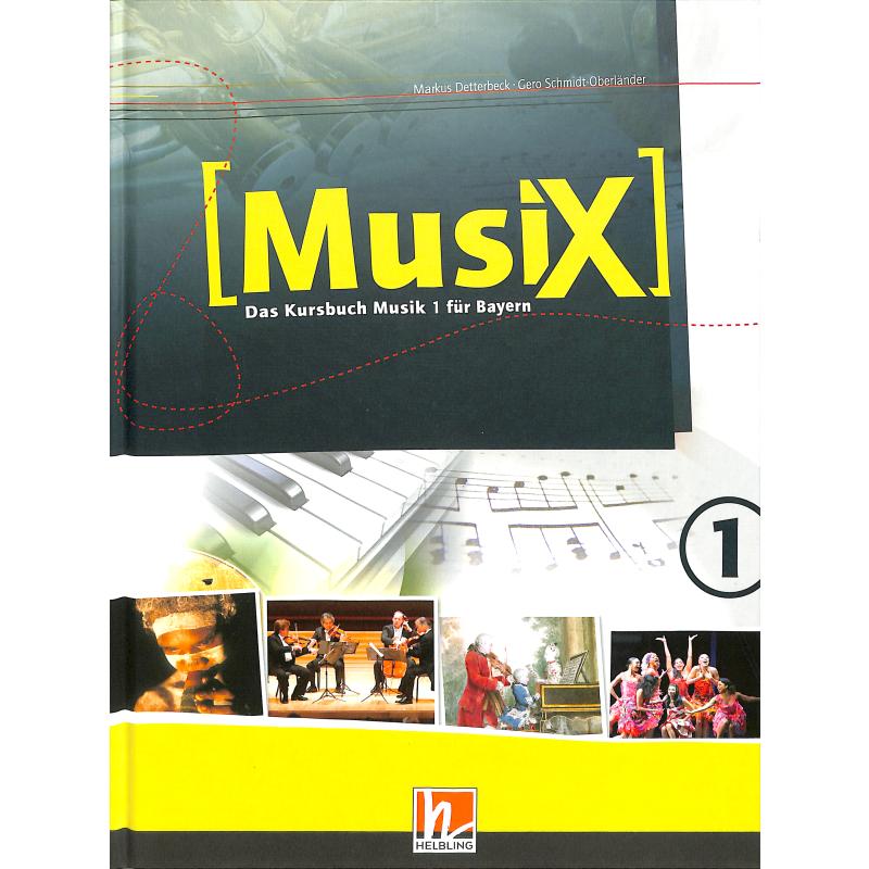 Musix - das Kursbuch Musik 1 | Bayern
