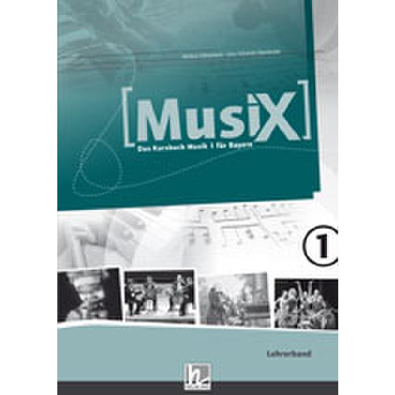 Musix - das Kursbuch Musik 1 | Bayern Musix - das Kursbuch Musik 1 | Bayern