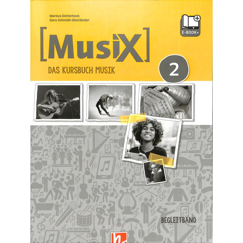 Musix - das Kursbuch Musik 2 - Begleitband Musix - das Kursbuch Musik 2 - Begleitband