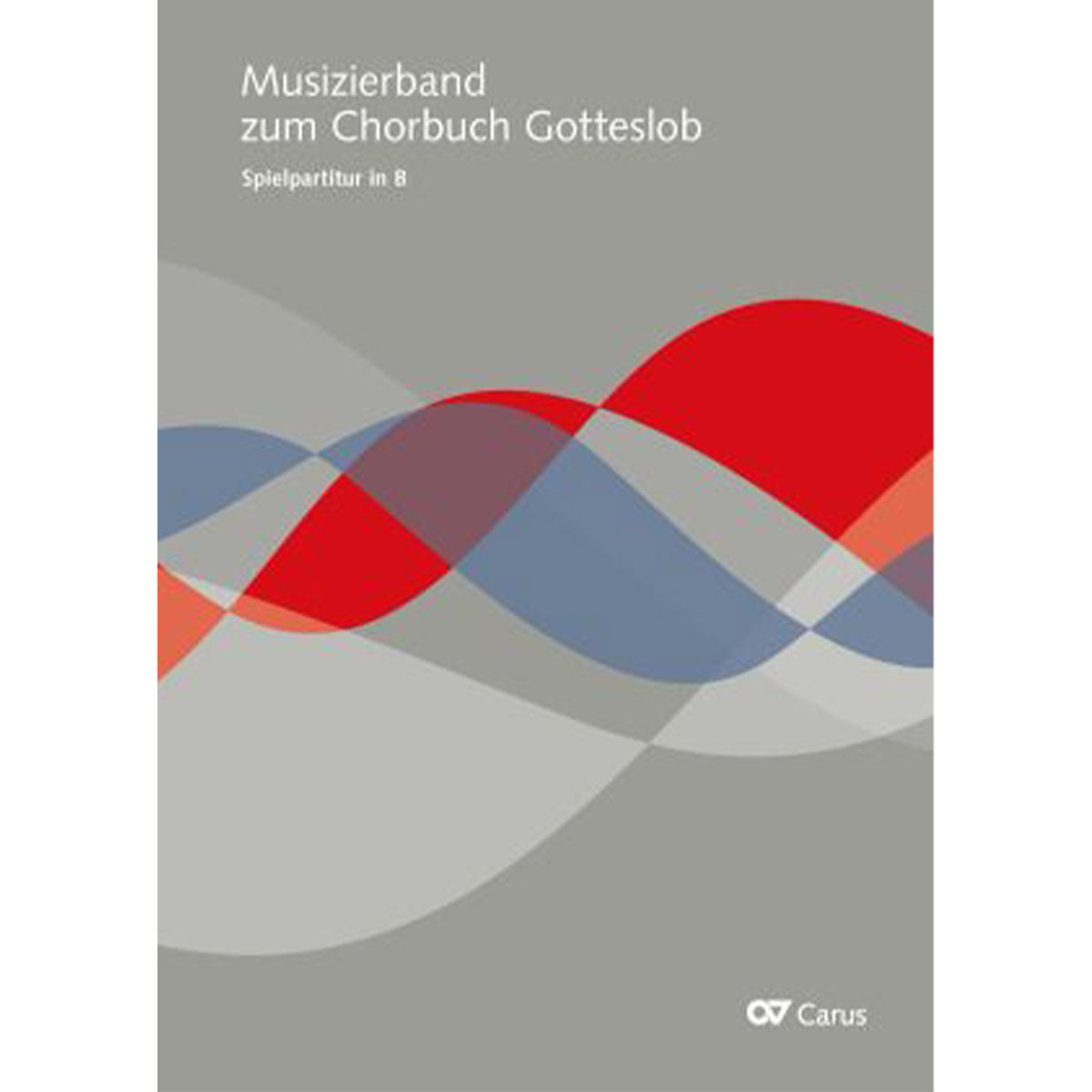 Musizierband zum Chorbuch Gotteslob von Carus Verlag