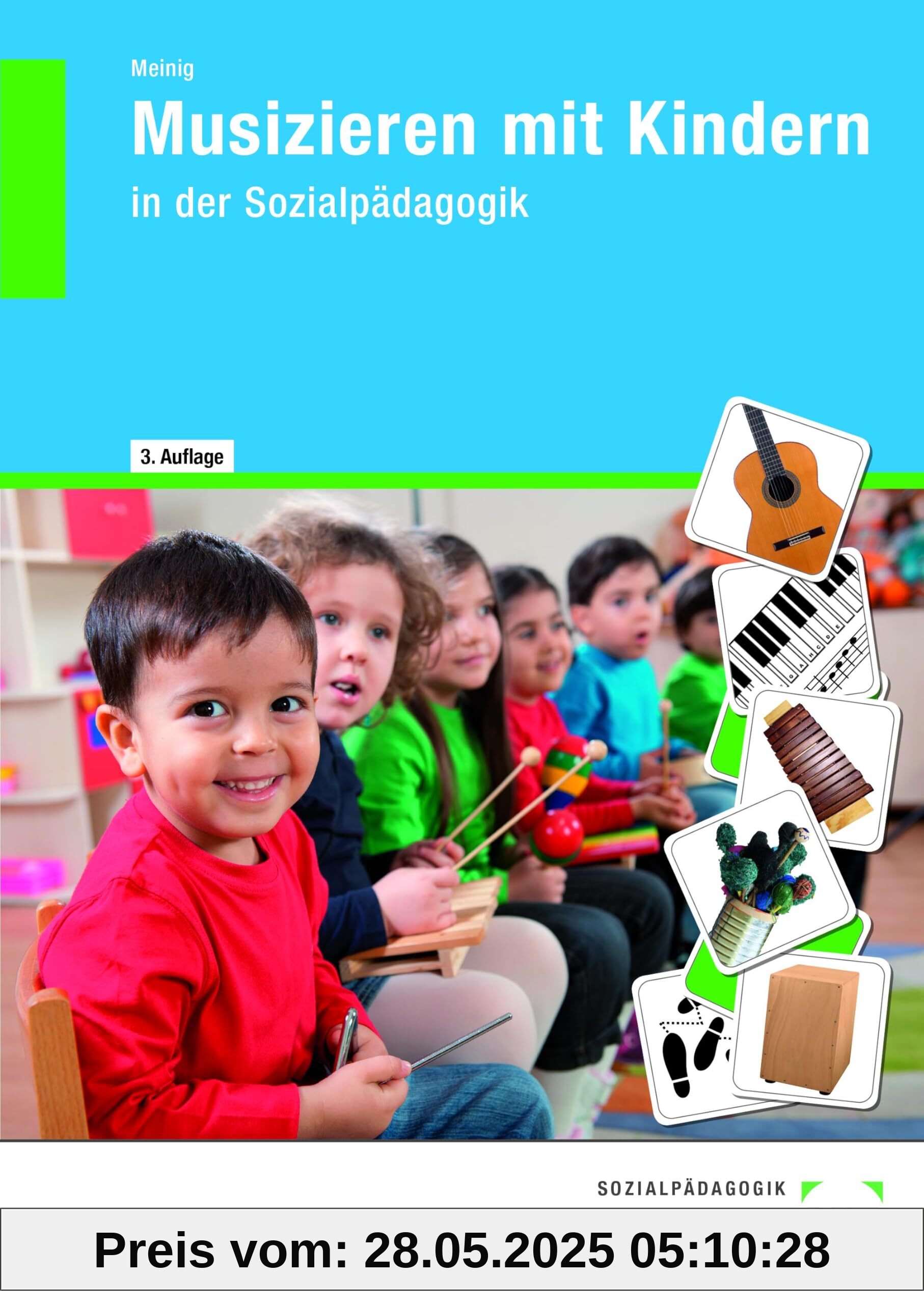Musizieren mit Kindern: in der Sozialpädagogik Musizieren mit Kindern: in der Sozialpädagogik