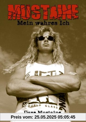 Mustaine: Mein wahres Ich Mustaine: Mein wahres Ich