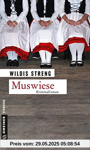 Muswiese: Kriminalroman (Kriminalromane im GMEINER-Verlag)