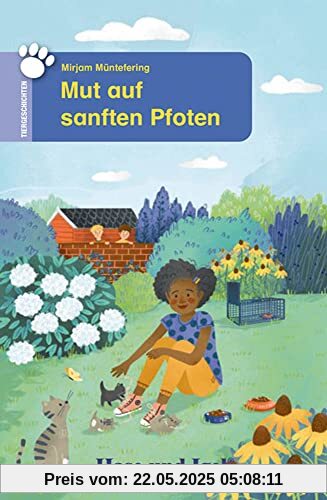 Mut auf sanften Pfoten: Schulausgabe (Tiergeschichten)