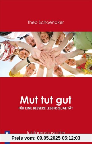 Mut tut gut: Für eine bessere Lebensqualität