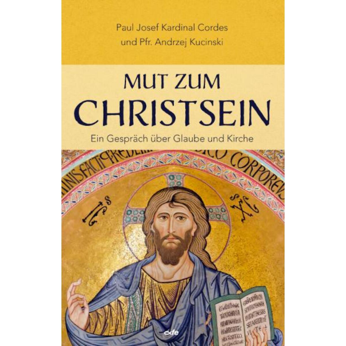 Mut zum Christsein von Fe-Medienverlags GmbH