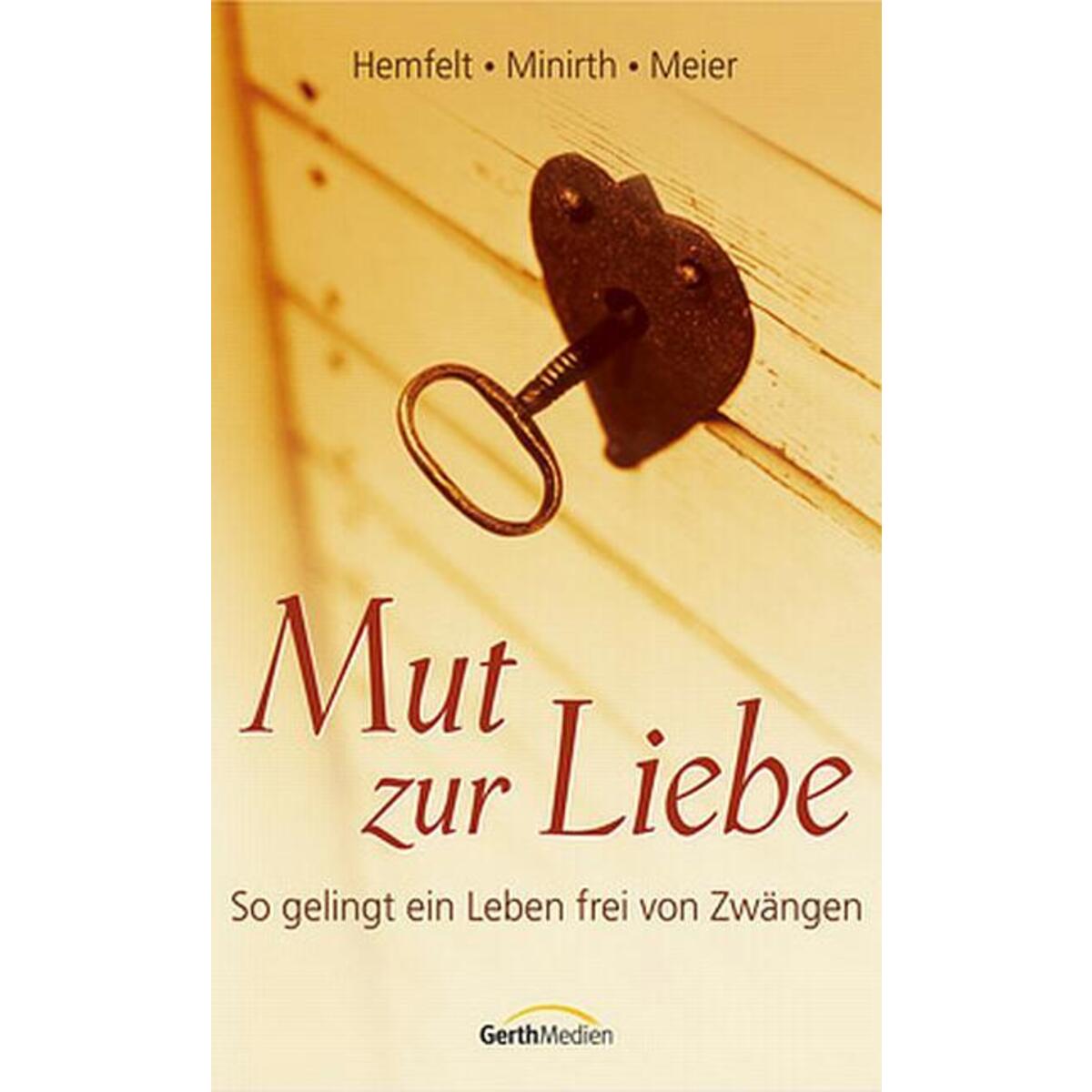 Mut zur Liebe von Gerth Medien