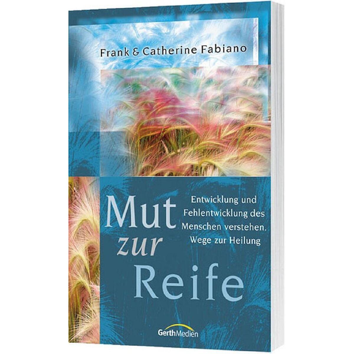 Mut zur Reife Mut zur Reife von Gerth Medien