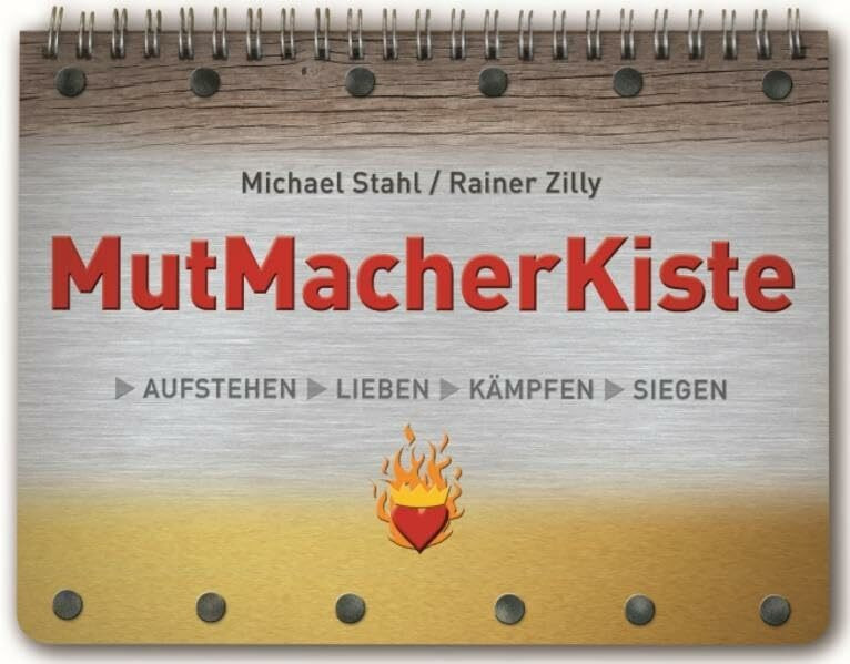 MutMacherKiste: Aufstehen – Lieben – Kämpfen – Siegen MutMacherKiste: Aufstehen – Lieben – Kämpfen – Siegen