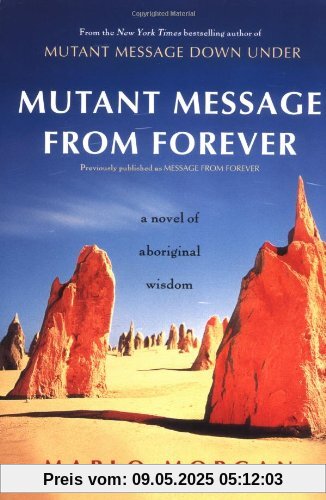 Mutant Message from Forever: A Novel of Aboriginal Wisom