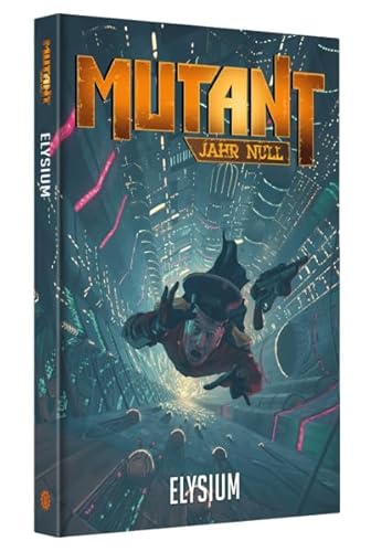 Mutant: Elysium (Mutant: Jahr Null) von Uhrwerk Verlag