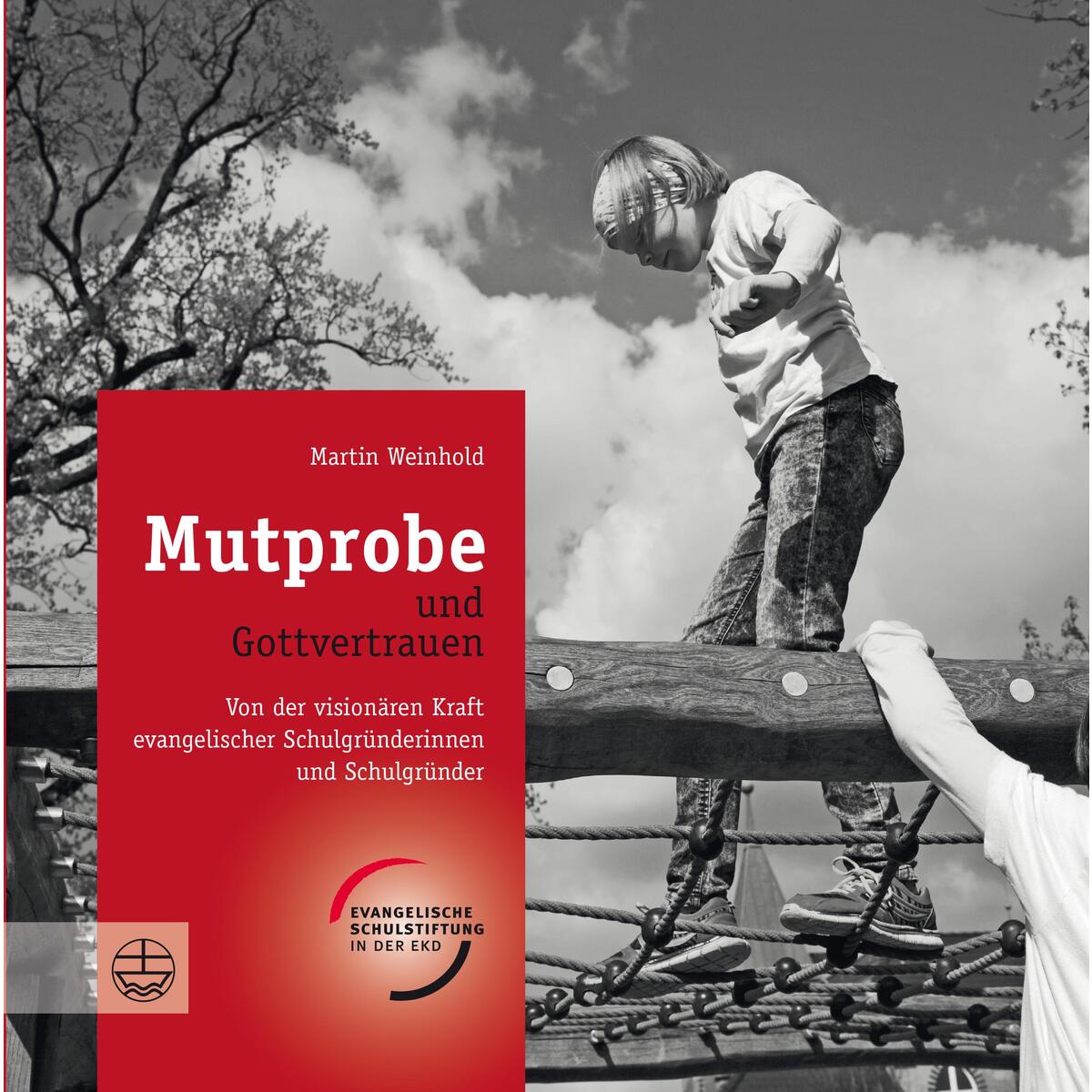 Mutprobe und Gottvertrauen Mutprobe und Gottvertrauen von Evangelische Verlagsansta
