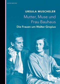 Mutter, Muse und Frau Bauhaus von Berenberg Verlag GmbH