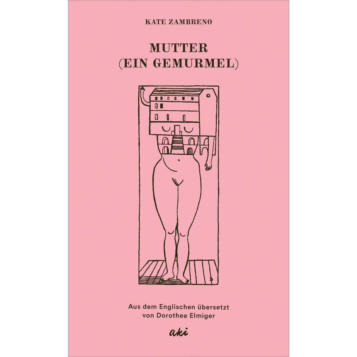 Mutter (Ein Gemurmel) von AKI Verlag