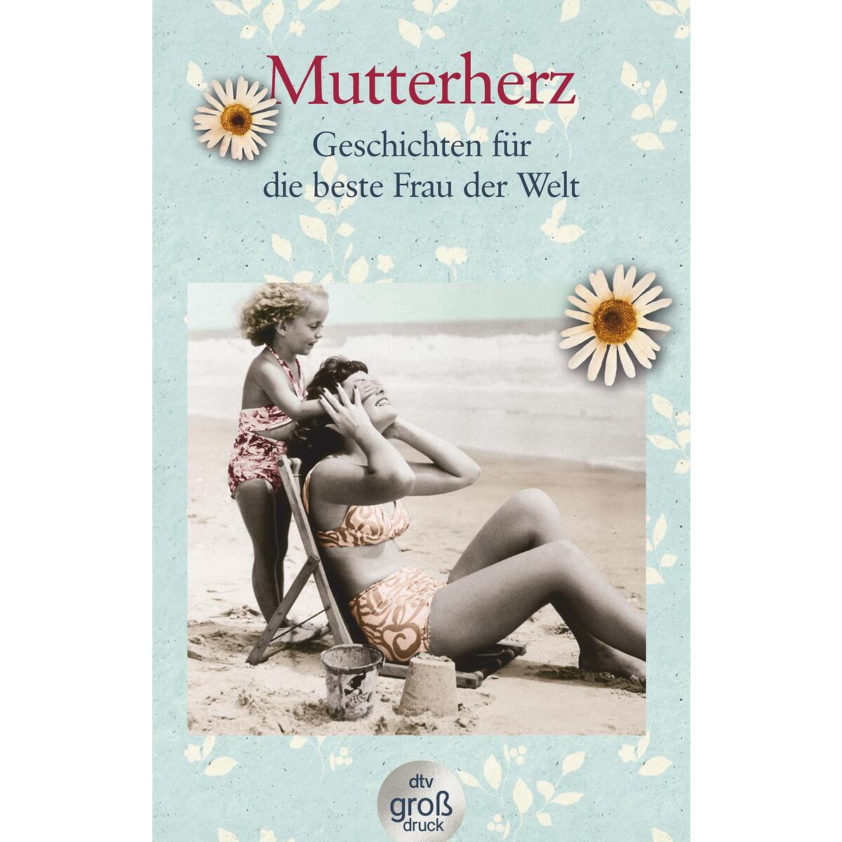 Mutterherz von dtv Verlagsgesellschaft