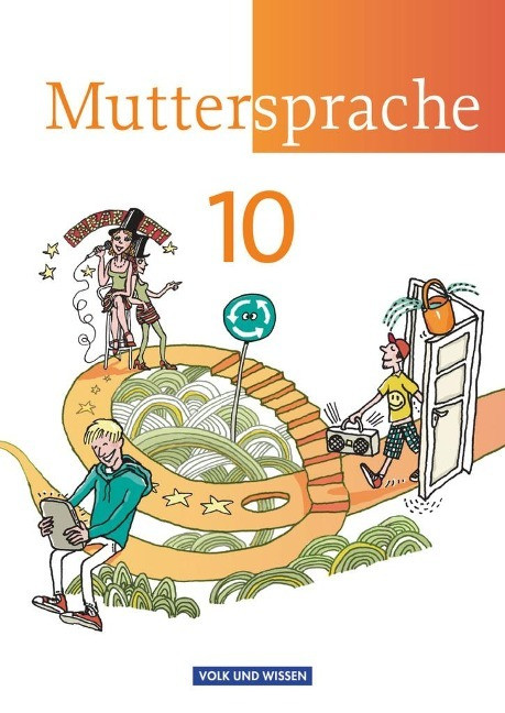 Muttersprache 10. Schuljahr Schülerbuch Östliche Bundesländer und Berlin Muttersprache 10. Schuljahr Schülerbuch Östliche Bundesländer und Berlin