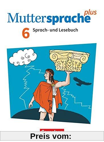 Muttersprache plus - Allgemeine Ausgabe 2020 - 6. Schuljahr: Schülerbuch