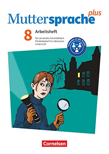 Muttersprache plus - Allgemeine Ausgabe 2020 und Sachsen 2019 - 8. Schuljahr: Arbeitsheft für Lernende mit erhöhtem Förderbedarf im inklusiven Unterricht - Arbeitsheft mit Lösungen Muttersprache plus - Allgemeine Ausgabe 2020 und Sachsen 2019 - 8. Schuljahr: Arbeitsheft für Lernende mit erhöhtem Förderbedarf im inklusiven Unterricht - Arbeitsheft mit Lösungen