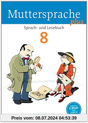 Muttersprache plus - Allgemeine Ausgabe für Berlin, Brandenburg, Mecklenburg-Vorpommern, Sachsen-Anhalt, Thüringen: 8. Schuljahr - Schülerbuch