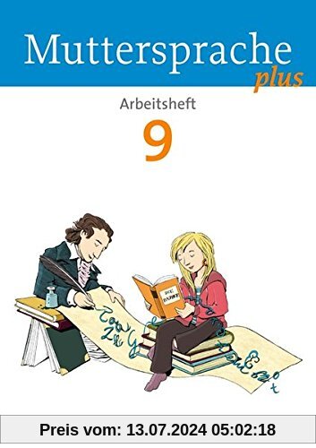 Muttersprache plus - Allgemeine Ausgabe für Berlin, Brandenburg, Mecklenburg-Vorpommern, Sachsen-Anhalt, Thüringen: 9. Schuljahr - Arbeitsheft