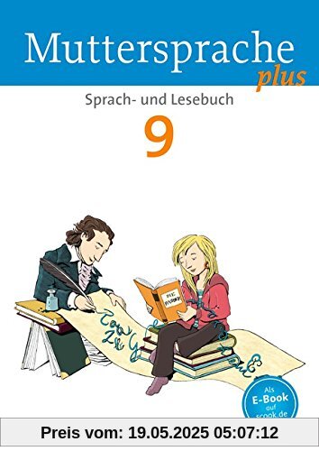 Muttersprache plus - Allgemeine Ausgabe für Berlin, Brandenburg, Mecklenburg-Vorpommern, Sachsen-Anhalt, Thüringen: 9. Schuljahr - Schülerbuch