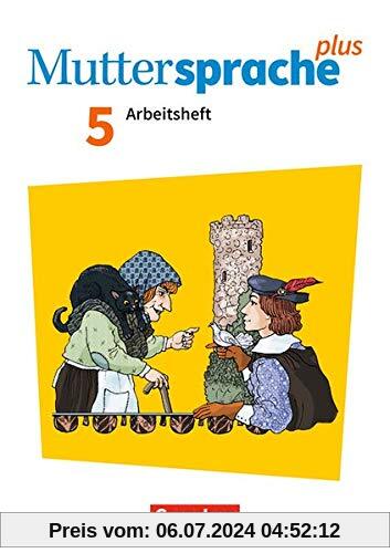Muttersprache plus - Zu Allg. Ausgabe und Sachsen - Neue Ausgabe: 5. Schuljahr - Arbeitsheft mit Lösungen