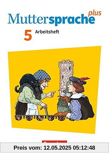 Muttersprache plus - Zu Allg. Ausgabe und Sachsen - Neue Ausgabe: 5. Schuljahr - Arbeitsheft mit Lösungen