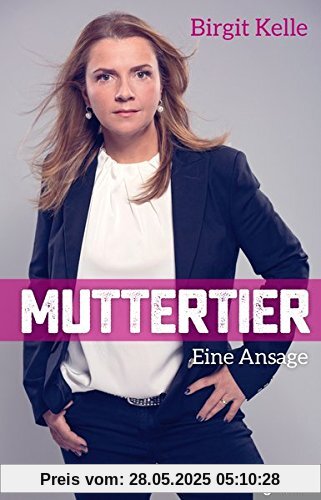 Muttertier: Eine Ansage