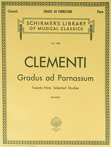 Muzio Clementi: Gradus Ad Parnassum (Schirmer's Library of Musical Classics): Schirmer Library of Classics Volume 780 Piano Solo