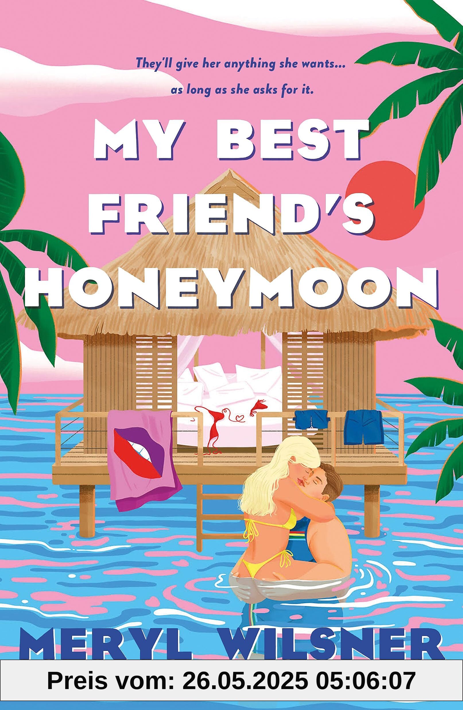 My Best Friend's Honeymoon: A friends-to-lovers romance with sweetness, spice, and a holiday too hot to waste My Best Friend's Honeymoon: A friends-to-lovers romance with sweetness, spice, and a holiday too hot to waste