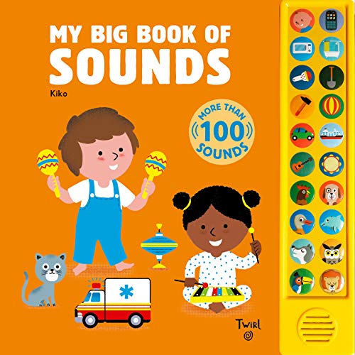 My Big Book of Sounds: More Than 100 Sounds von Twirl