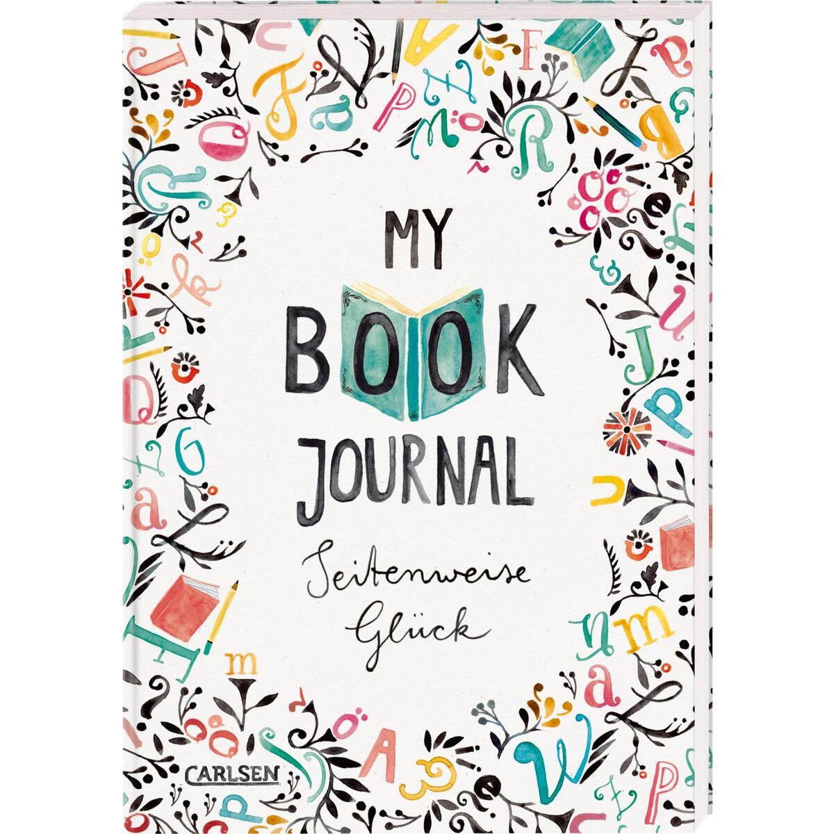My Book Journal. Seitenweise Glück My Book Journal. Seitenweise Glück von Carlsen Verlag GmbH
