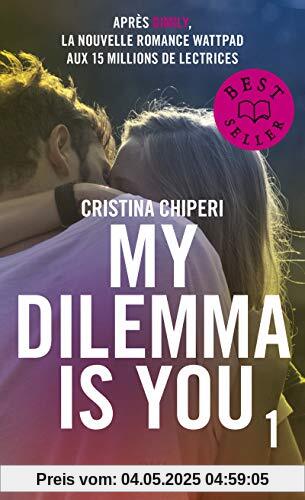 My Dilemma is You - tome 1 (1) (Hors collection sériel, Band 1)