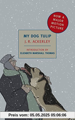My Dog Tulip: Movie tie-in edition (New York Review Books Classics)