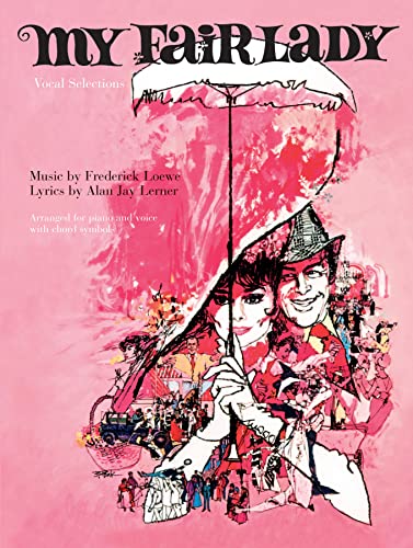 My Fair Lady (Vocal Selections): (Movie Vocal Selections) von Faber Music