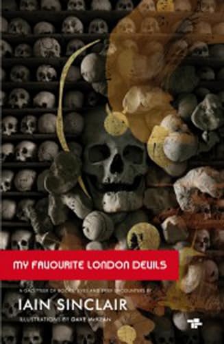 My Favourite London Devils: A Gazetteer of Encounters with Local Scribes, Elective Shamen & Unsponsored Keepers of the Sacred Flame My Favourite London Devils: A Gazetteer of Encounters with Local Scribes, Elective Shamen & Unsponsored Keepers of the Sacred Flame von imusti