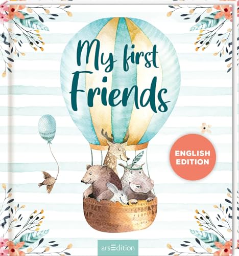 My First Friends – Watercolour Animals: English Edition | A Book for All Your Friendships | Let your friends fill out a page in this book to create lasting memories | For over 20 Friends My First Friends – Watercolour Animals: English Edition | A Book for All Your Friendships | Let your friends fill out a page in this book to create lasting memories | For over 20 Friends von arsEdition GmbH