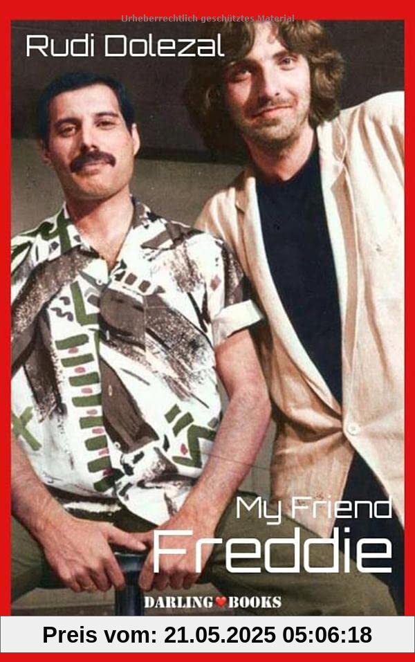 My Friend Freddie: Star-Regisseur Rudi Dolezal über seine Freundschaft mit Superstar Freddie Mercury