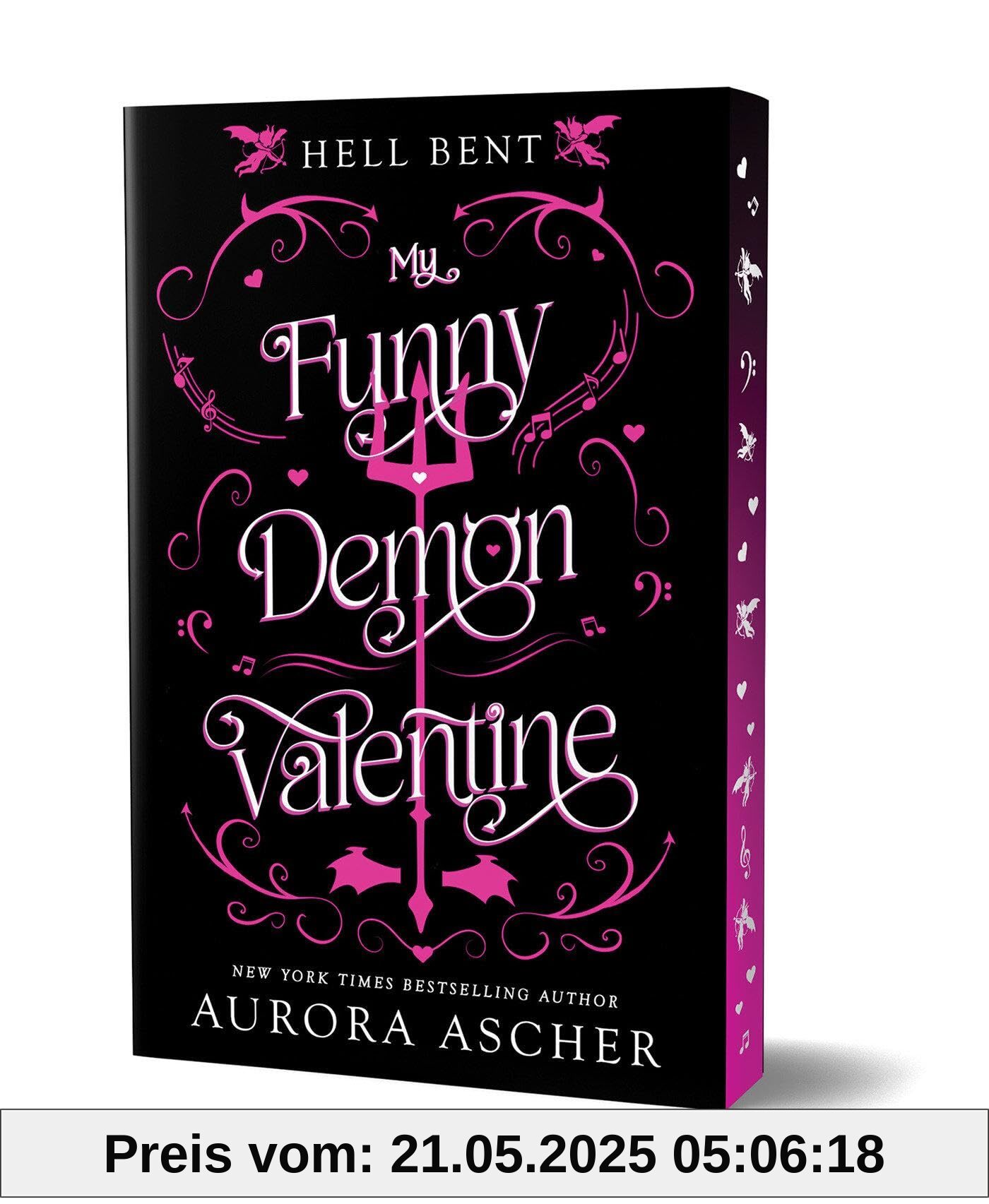 My Funny Demon Valentine: Deluxe Limited Edition: Special Limited First Printing (Hell Bent, Band 1)