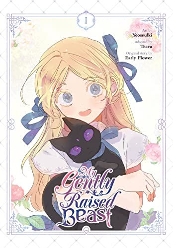 My Gently Raised Beast, Vol. 1 (MY GENTLY RAISED BEAST GN)