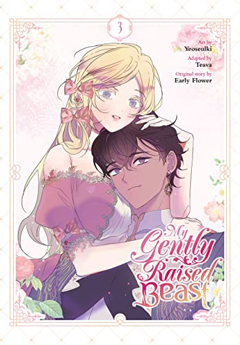My Gently Raised Beast, Vol. 3 (MY GENTLY RAISED BEAST GN) von Yen Press