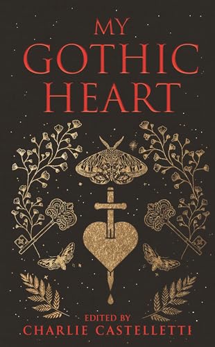 My Gothic Heart (Macmillan Collector's Library, 363) von Macmillan Collector's Library