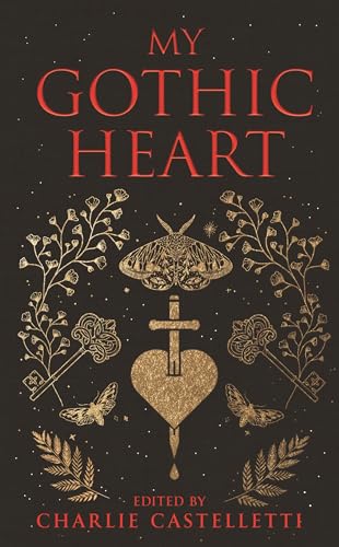 My Gothic Heart (Macmillan Collector's Library, Band 363) von Macmillan Collector's Library
