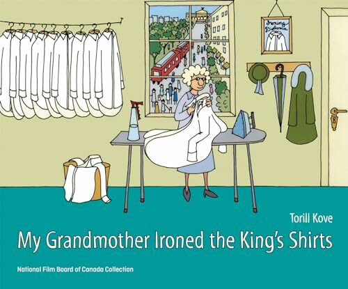 My Grandmother Ironed the King's Shirts