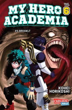 My Hero Academia / My Hero Academia Bd.6 von Carlsen / Carlsen Manga